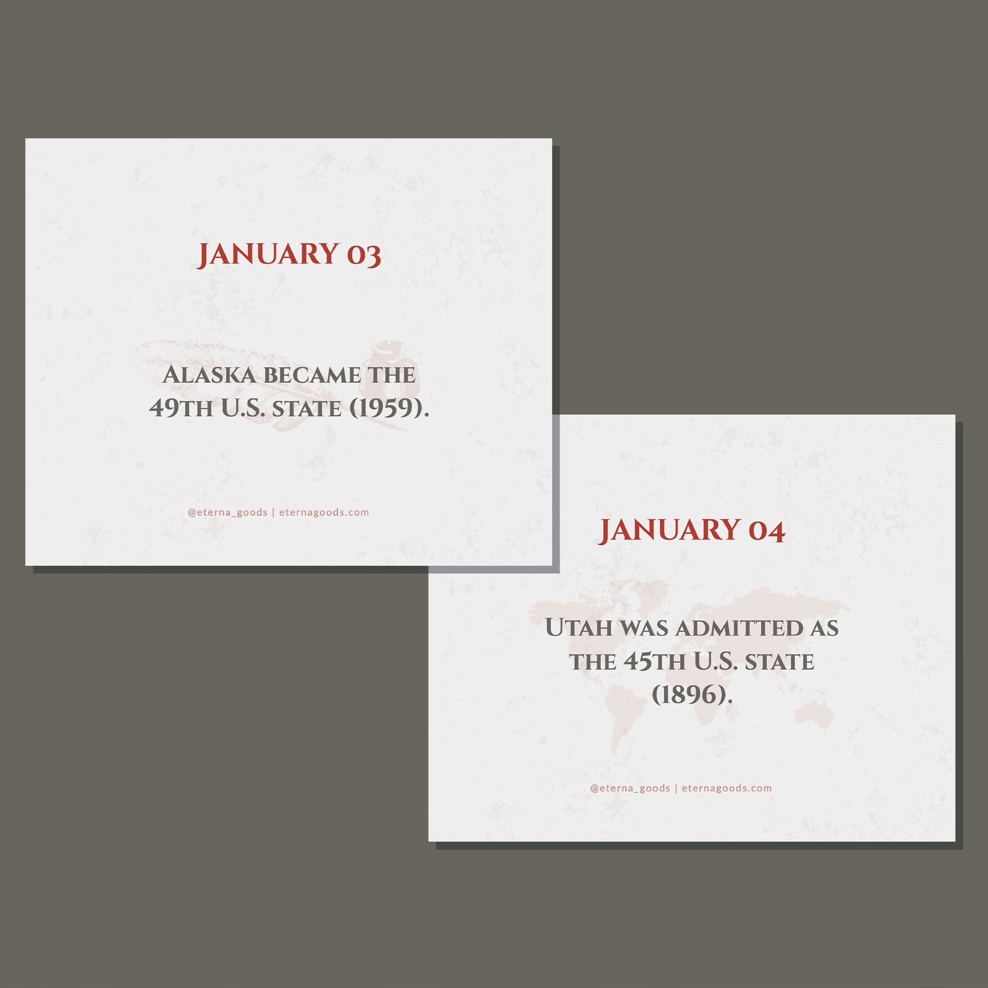 Explore Eterna Goods' Today In History Perpetual Calendar: reveal facts like "Alaska became the 49th U.S. state (1959)" on Jan 3 and "Utah admitted as the 45th (1896)" on Jan 4—an ideal history calendar or educational gift.