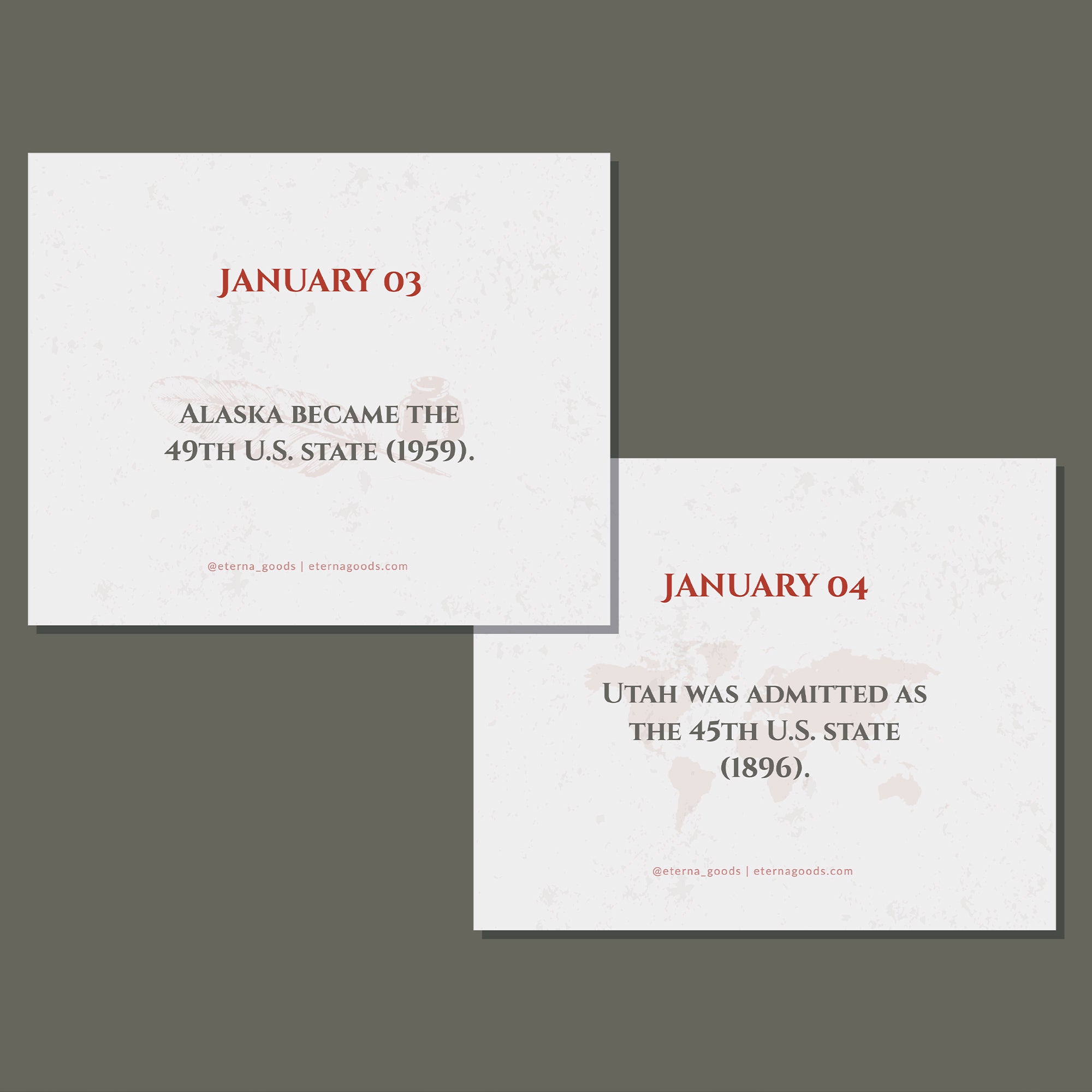 Explore Eterna Goods' Today In History Perpetual Calendar: reveal facts like "Alaska became the 49th U.S. state (1959)" on Jan 3 and "Utah admitted as the 45th (1896)" on Jan 4—an ideal history calendar or educational gift.