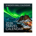 The 2026 Travel Inspiration Wall Calendar by Eterna Goods features "2026 Travel Calendar" on the cover, with green northern lights over snowy mountains and red cabins by the water—ideal for scenic landscape and coastal photo fans.