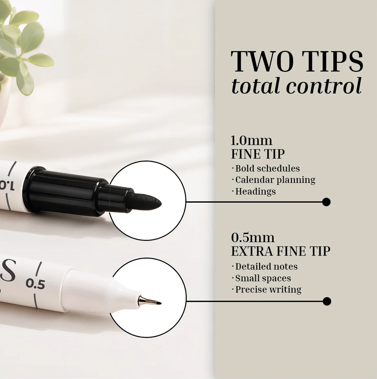 Close-up of two Eterna Goods marker pens with 1.0mm and 0.5mm tips, designed for bold schedules, headings, detailed notes, and precise writing—perfect companions for your Ultimate Undated Own The Year Calendar Bundle.