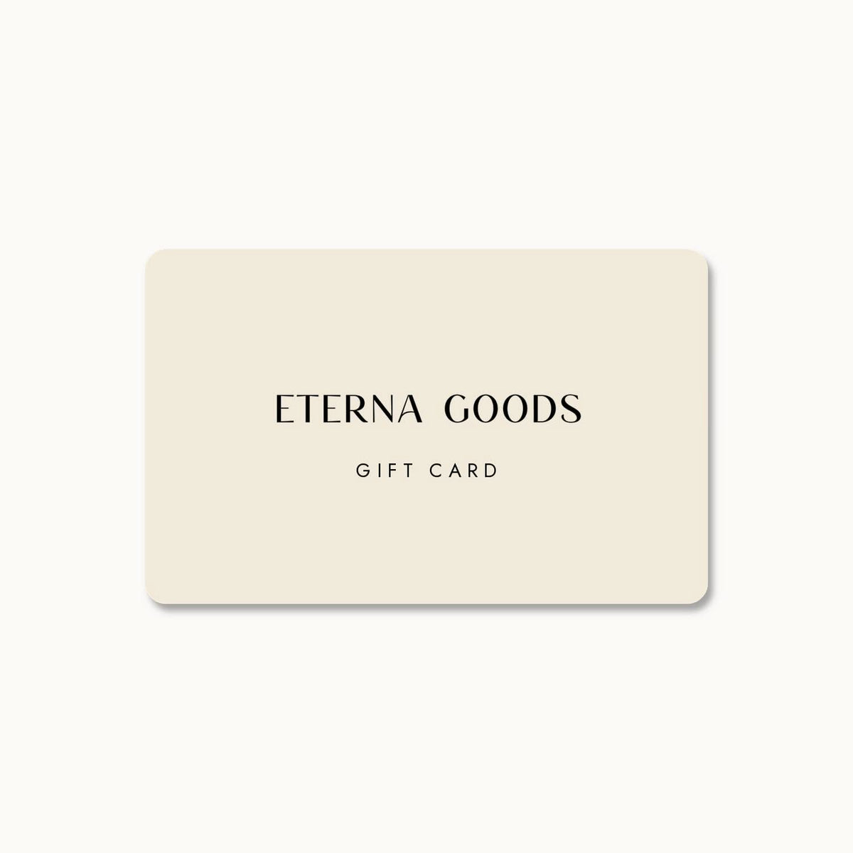 Eterna Goods gift card in cream with the brand name on a light background