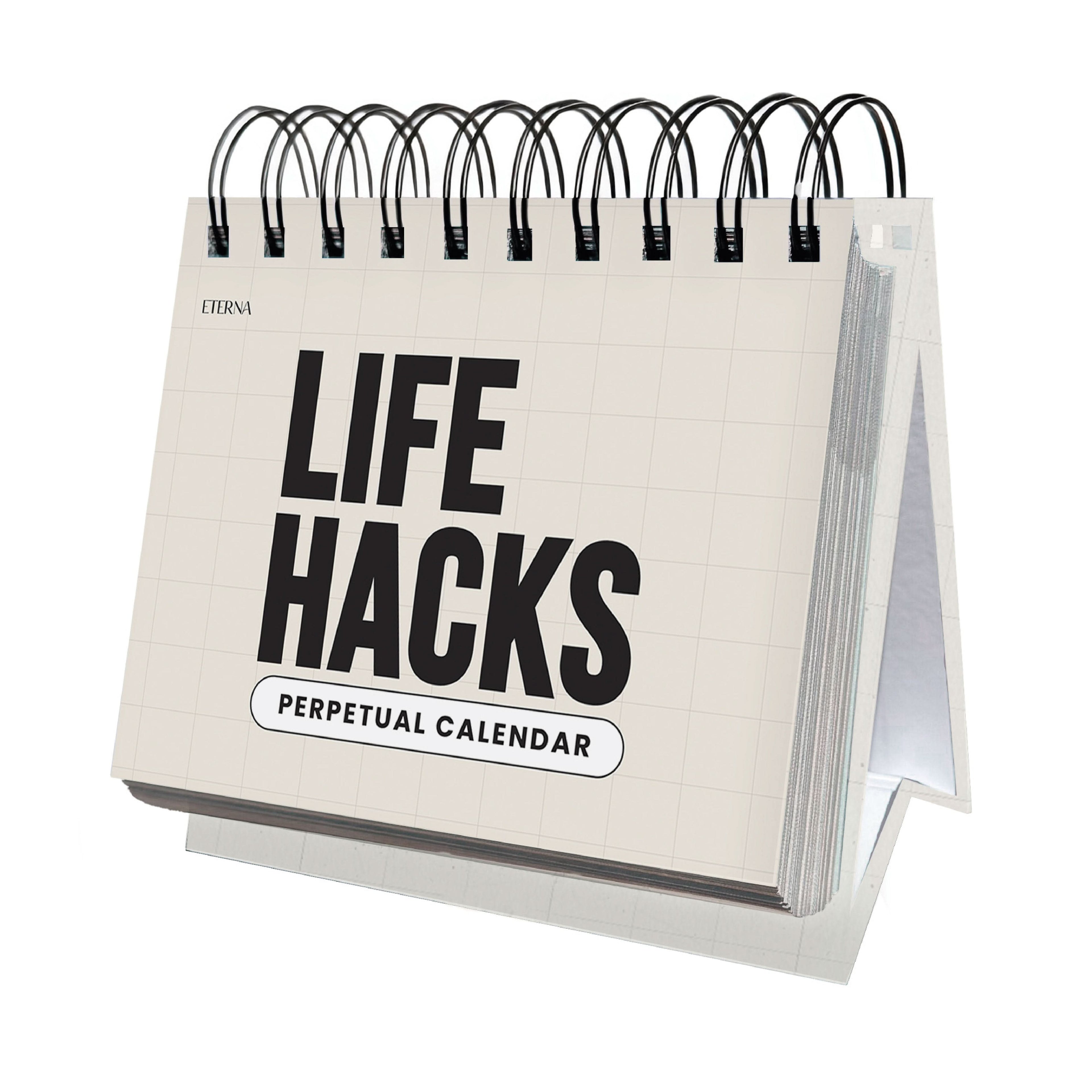 The Perpetual Life Hacks Calendar by Eterna Goods is a spiral-bound desktop calendar featuring a white cover with black text, packed with daily productivity tips to help you make the most of every day.