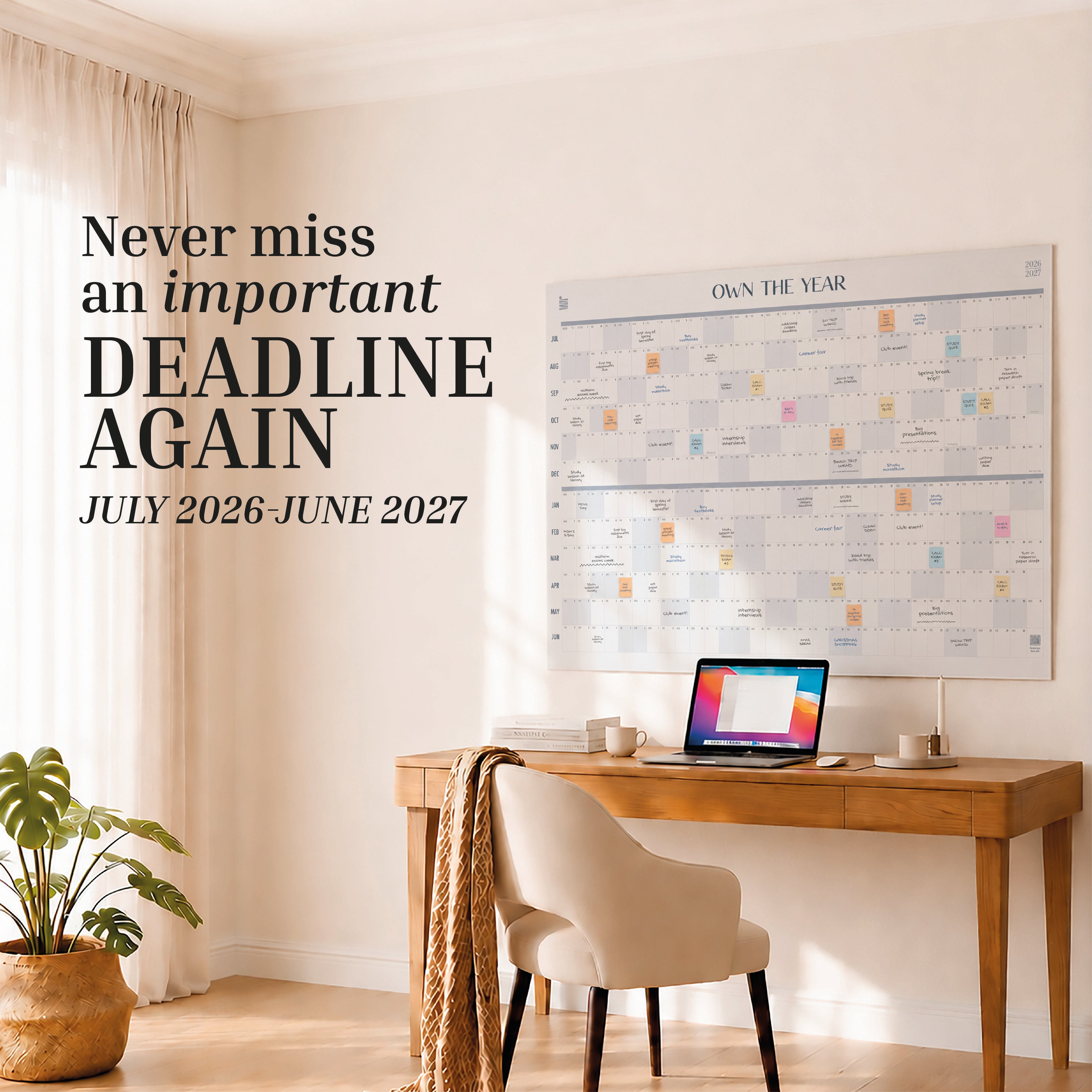 A home office with a wooden desk, chair, laptop, plant, and a large Eterna Goods 2026-2027 Midyear/Academic Own The Year Calendar. Text: "Never miss an important deadline again. July 2026–June 2027.