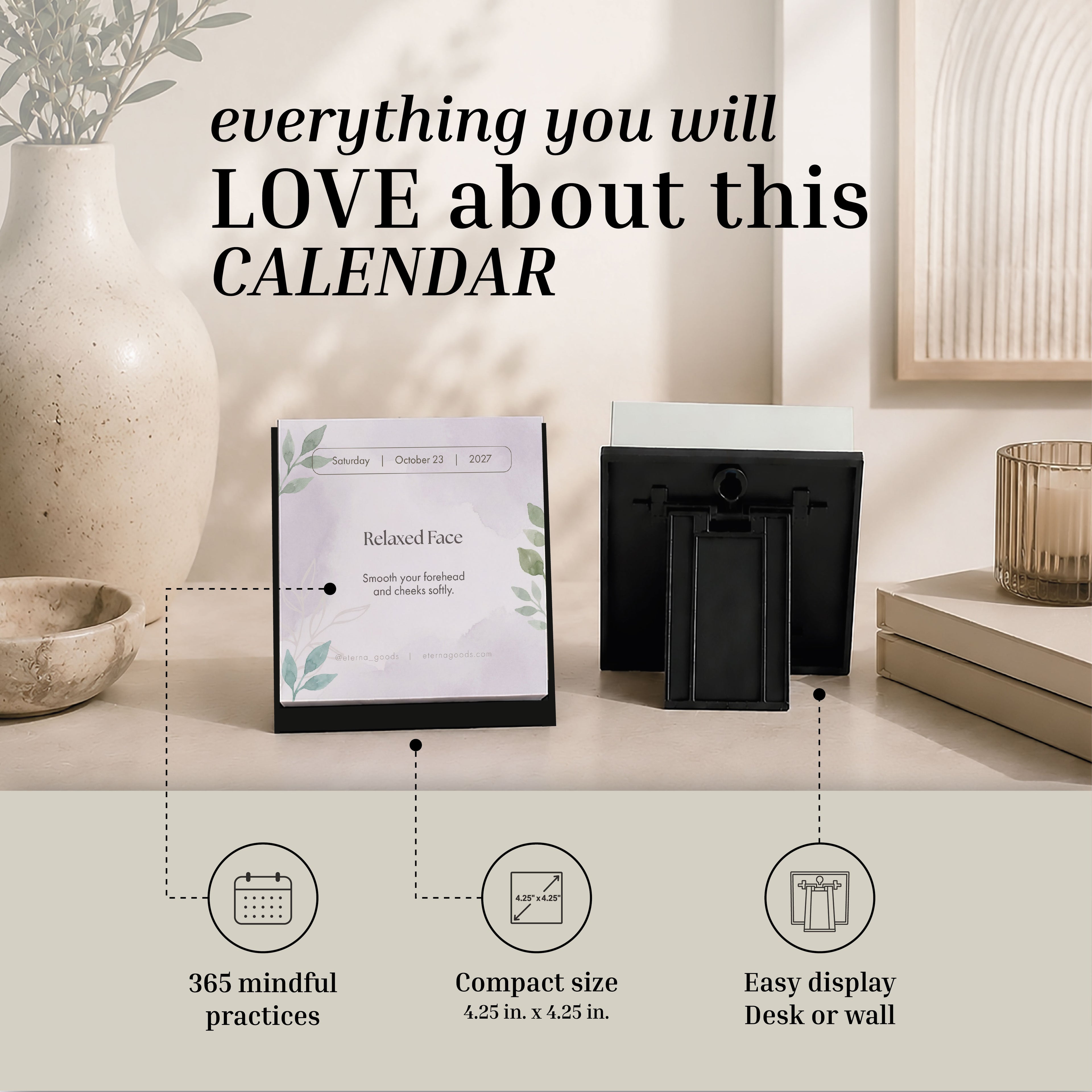 The 2027 Mindfulness Calendar by Eterna Goods is displayed on a table, showcasing both its front and back views. Icons highlight its stress relief features, while neutral-toned decor creates an inviting atmosphere for daily mindfulness exercises.