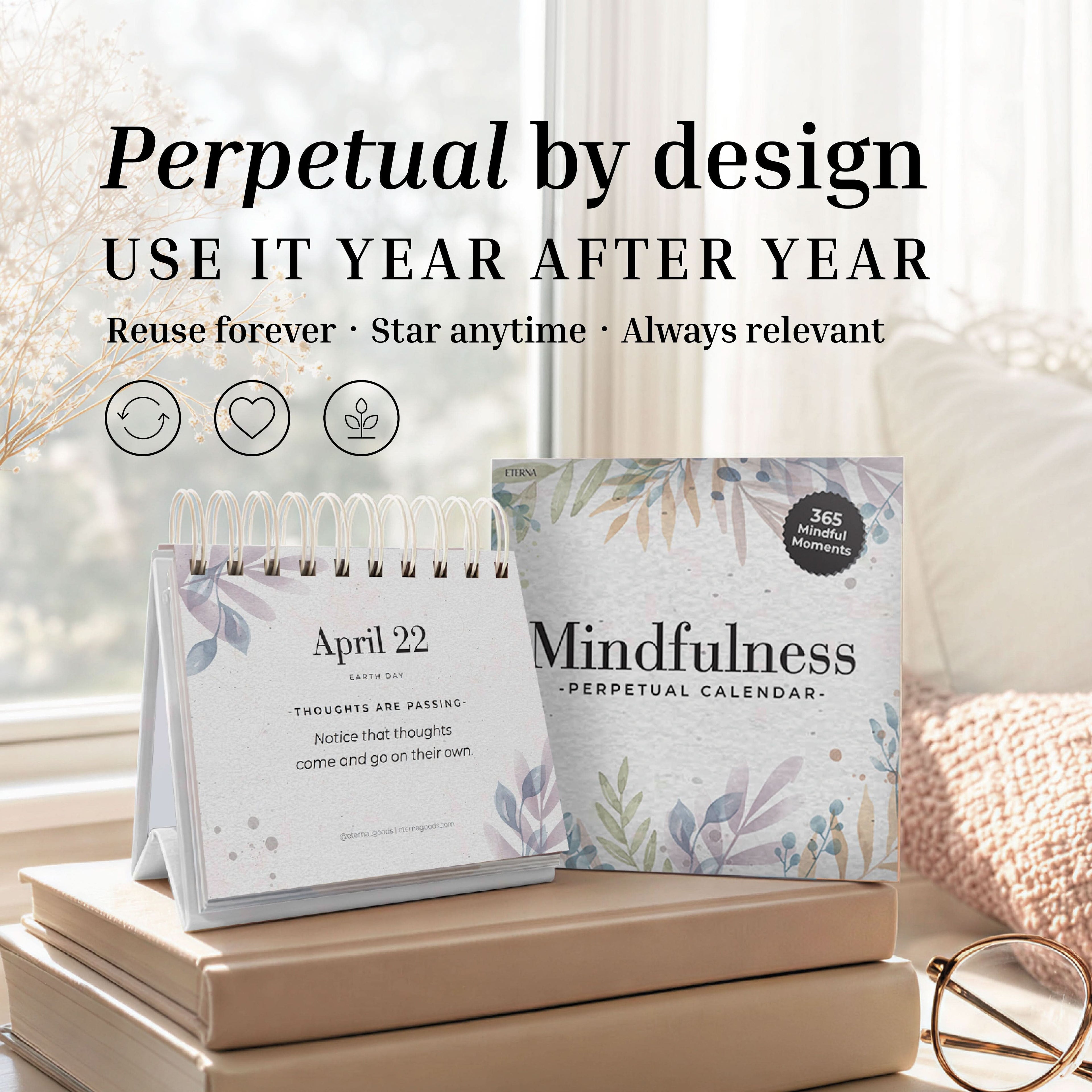 An Eterna Goods Perpetual Mindfulness Calendar sits on a table, open to April 22, beside its box, featuring text that highlights its reusable and timeless design.