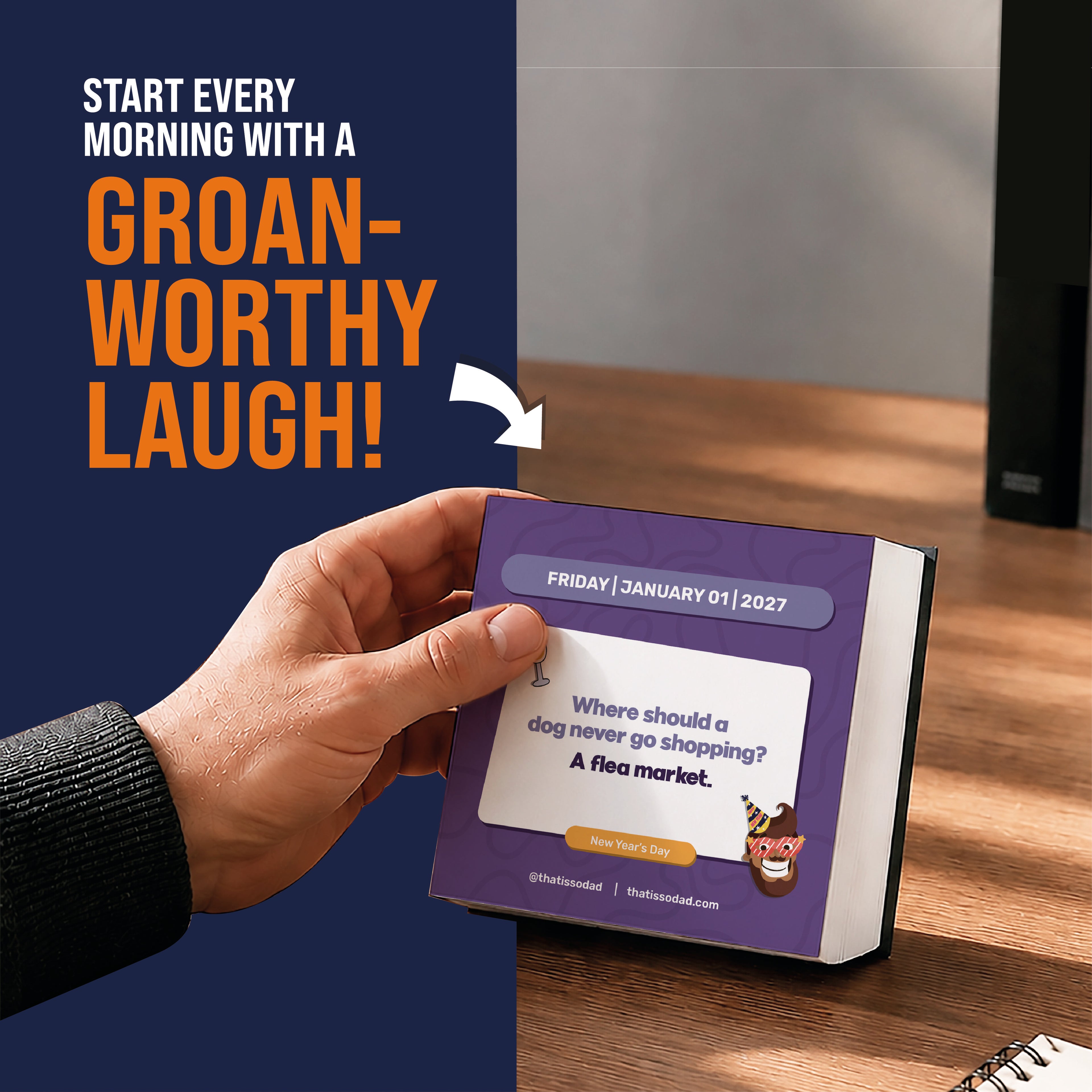 A hand holds the 2027 Daily Dad Joke Calendar from That Is So Dad, featuring a family-friendly classic: “Where should a dog never go shopping? A flea market.” Text above says, “Start every morning with a groan-worthy laugh!”.