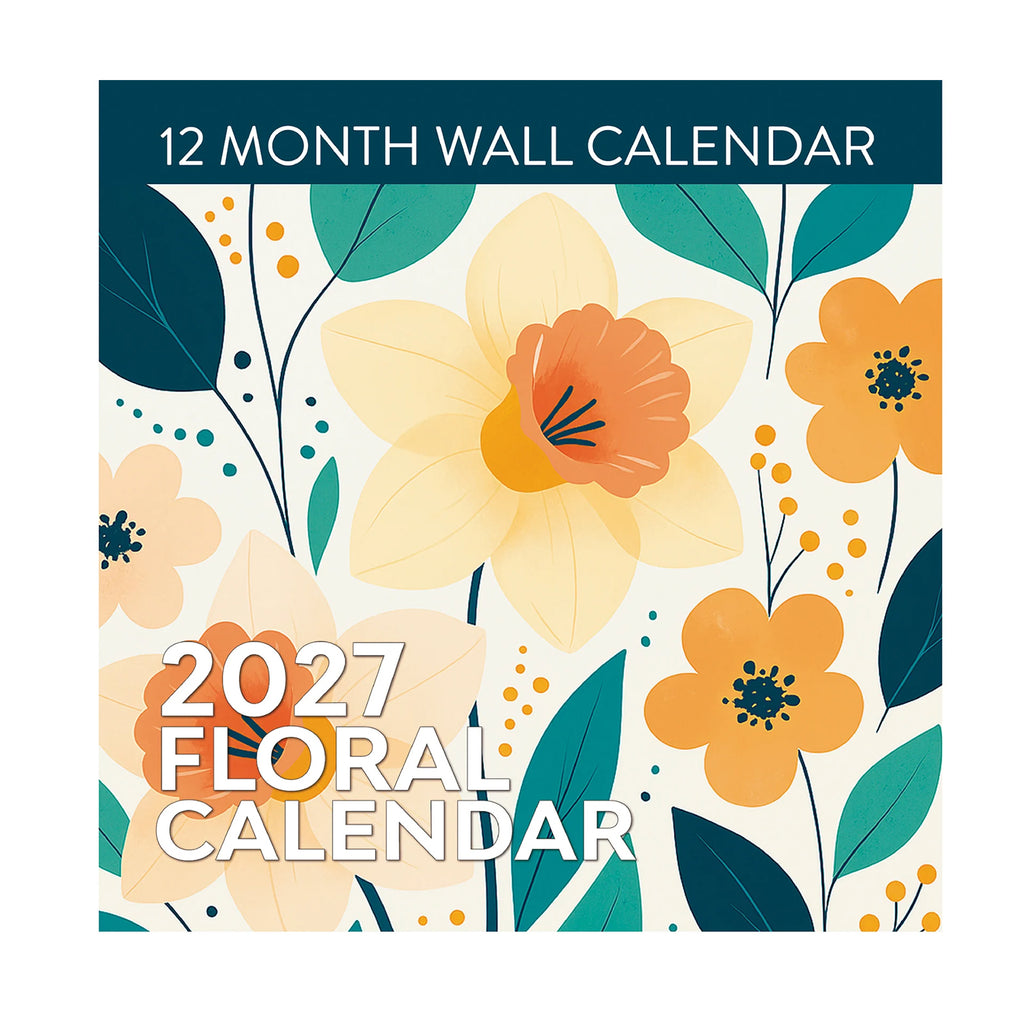 The front cover of the Eterna Goods 2027 Floral Wall Calendar showcases illustrated yellow, orange, and blue flowers with green leaves, complemented by white text.